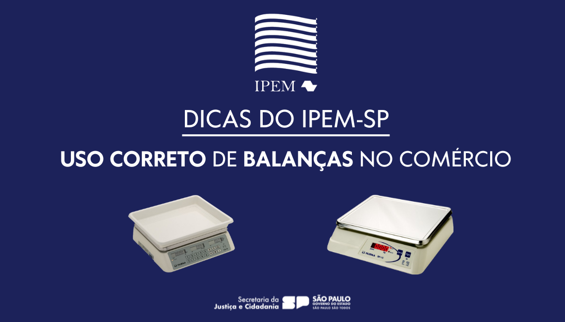 De olho na balança: Ipem-SP orienta consumidores e comerciantes sobre uso correto de balanças no comércio
